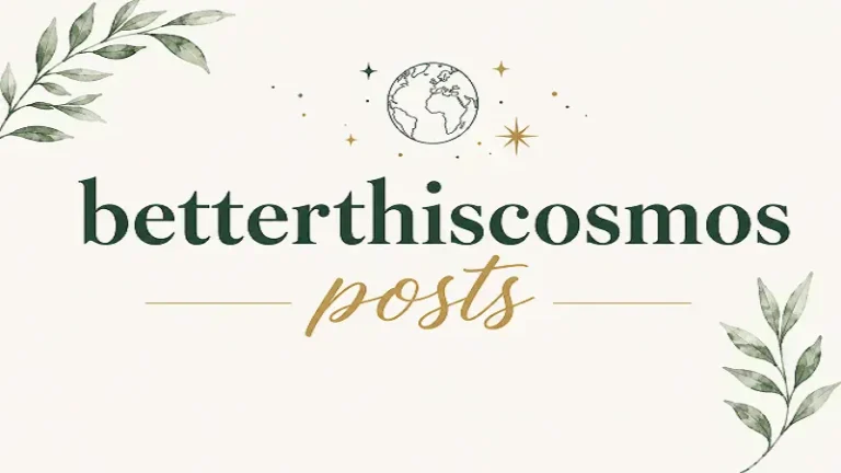 BetterThisCosmos Posts